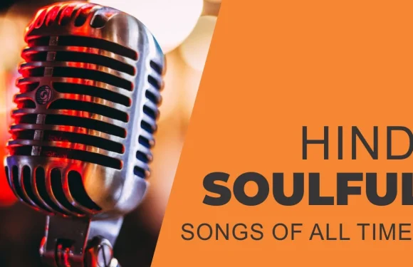 Soulful Bollywood Songs